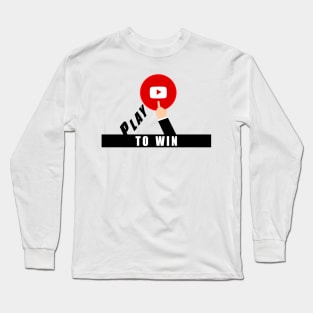 Play to win Long Sleeve T-Shirt